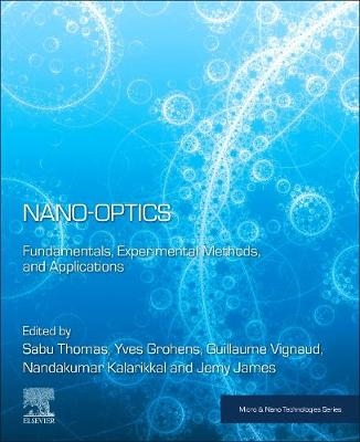 Nano-Optics : Fundamentals, Experimental Methods, and Applications