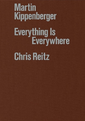 Martin Kippenberger Everything is Everywhere /anglais