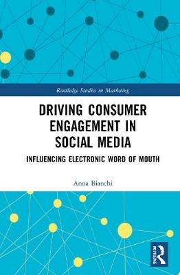 Driving Consumer Engagement in Social Media : Influencing Electronic Word of Mouth