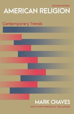 American Religion : Contemporary Trends - Second Edition