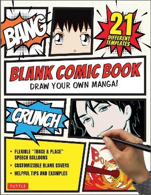 Blank Comic Book : Draw you own manga ! /anglais