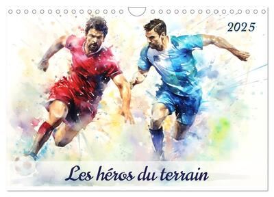 Les héros du terrain (Calendrier mural 2025 DIN A4 vertical), CALVENDO calendrier mensuel : Plongez dans l'univers captivant du football avec des illustrations représentant des joueurs en action.