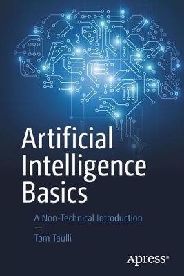 Artificial Intelligence Basics : A Non-Technical Introduction