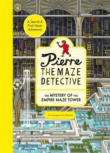 Pierre the Maze Detective: The Mystery of the Empire Maze Tower /anglais