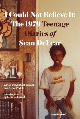 I Could Not Believe It : The 1979 Teenage Diaries of Sean DeLear /anglais