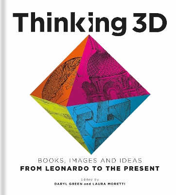 THINKING 3D: LEONARDO TO THE PRESENT