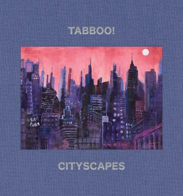 Tabboo!: Cityscapes 1992-2022 /anglais