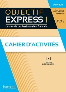 Objectif express 1, A1-A2 : le monde professionnel en français, cahier d'activités : pack livre + version numérique