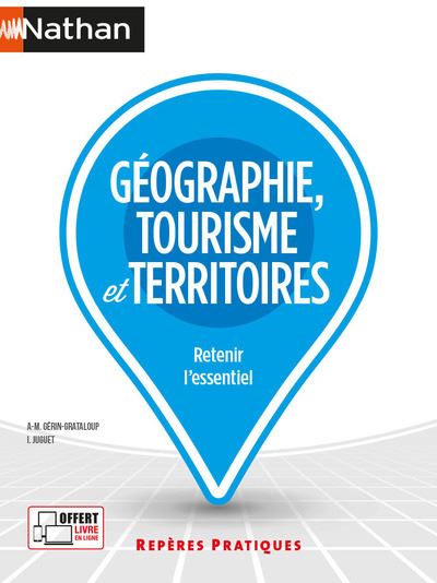 Géographie, tourisme et territoires : retenir l'essentiel