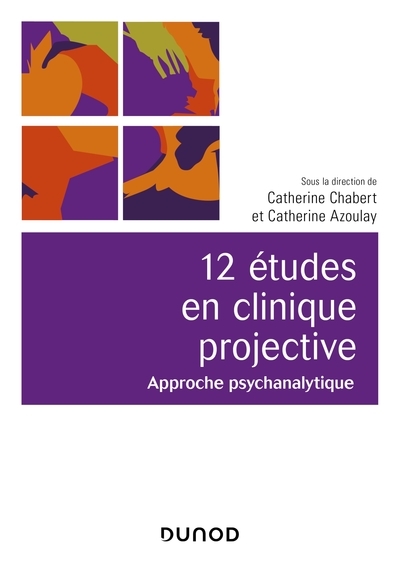 12 études en clinique projective : approche psychanalytique