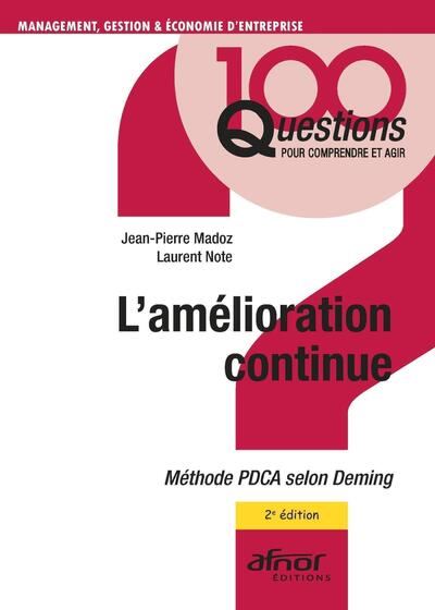 L'amélioration continue : méthode PDCA selon Deming