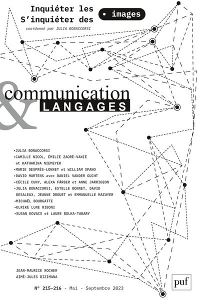 Communication & langages, n° 215. Inquiéter les images, s'inquiéter des images