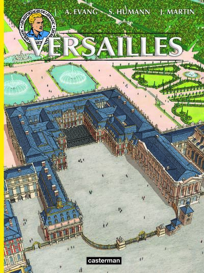 Les reportages de Lefranc. Versailles disparu