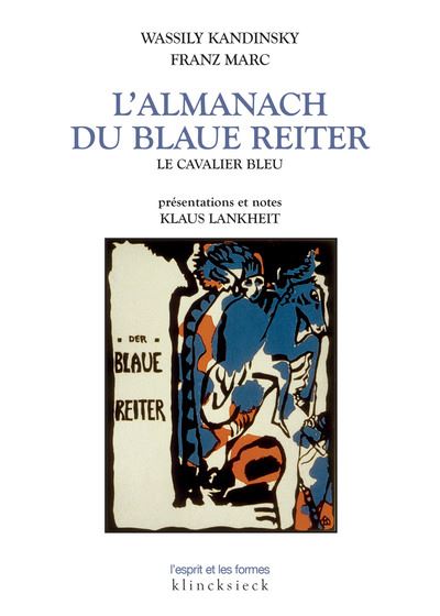L'almanach du Blaue Reiter : le Cavalier bleu