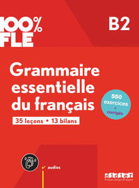 Grammaire essentielle du français : B2