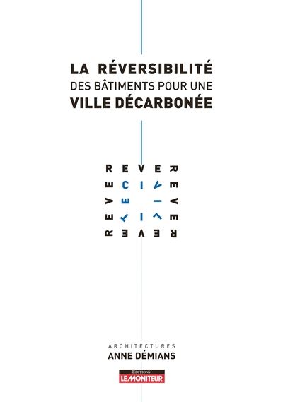 Réversibilité des bâtiments pour une ville du futur décarbonée