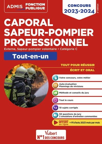 Caporal sapeur-pompier professionnel : externe, sapeur-pompier volontaire, catégorie C : tout-en-un, concours 2021