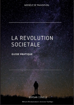 La Révolution Sociétale Guide Pratique