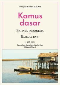 Kamus Dasar Bahasa Indonesia - Bahasa Bajo Bahasa bajo diucapkan di pulau Nain (Sulawesi Utara)