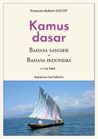 Kamus Dasar Bahasa Sangihe - Bahasa Indonesia Kepulauan Laut Sulawesi