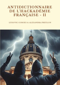 ANTIDICTIONNAIRE DE HACKADEMIE FRANCAISE