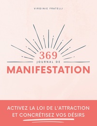 JOURNAL DE MANIFESTATION 369 ACTIVEZ LA LOI DE L ATTRACTION