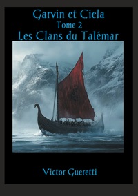 CLANS DU TALEMAR GARVIN ET CIELA TOME 2