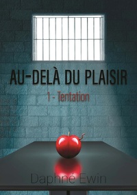 AU DELA DU PLAISIR TENTATION