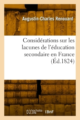 Considérations sur les lacunes de l'éducation secondaire en France