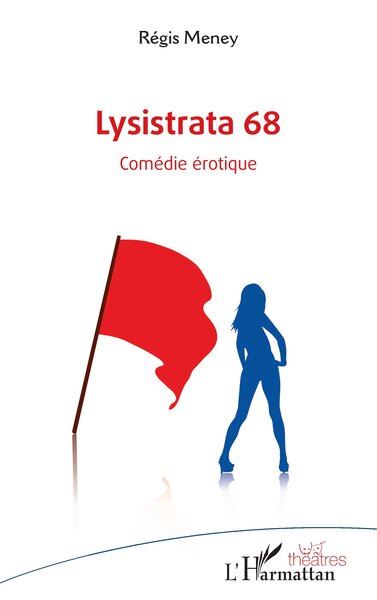 Lysistrata 68 Comédie érotique