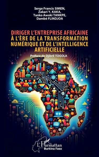Diriger l'entreprise africaine à l'ère de la transformation numérique et de l'intelligence artificielle