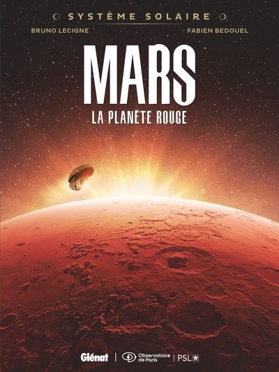 Système solaire. Vol. 1. Mars, la planète rouge