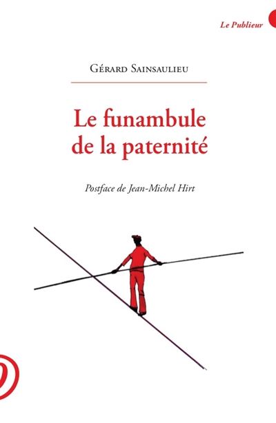 Le funambule de la paternité