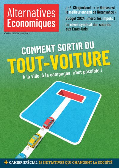 Alternatives économiques, n° 440. Comment sortir du tout-voiture : à la ville, à la campagne, c'est possible !