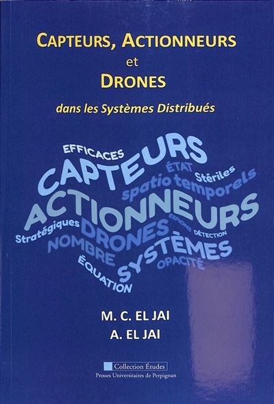 Actionneurs, capteurs, drones dans les systèmes distribués