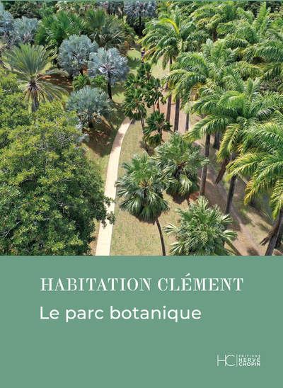 Le parc de l'Habitation Clément