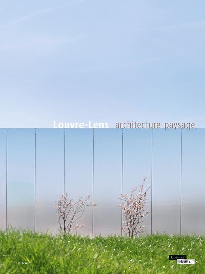 Louvre-Lens : architecture-paysage