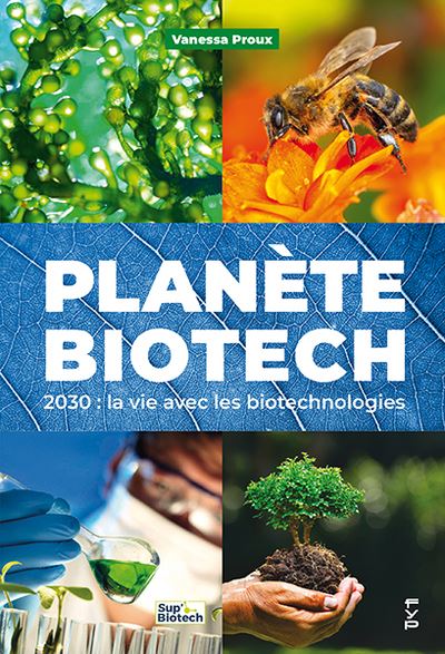 2030 : vivre avec les biotechnologies