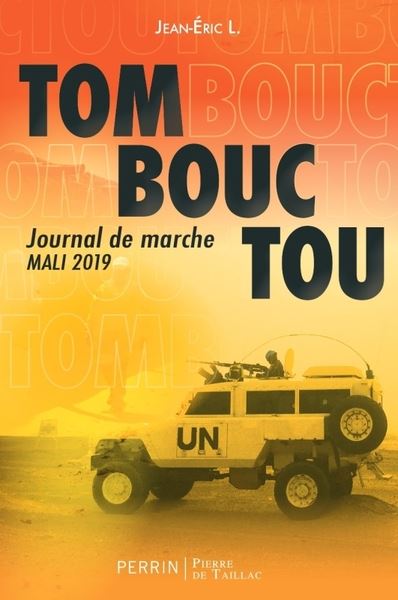 Tombouctou, journal de marche : Mali, 2019
