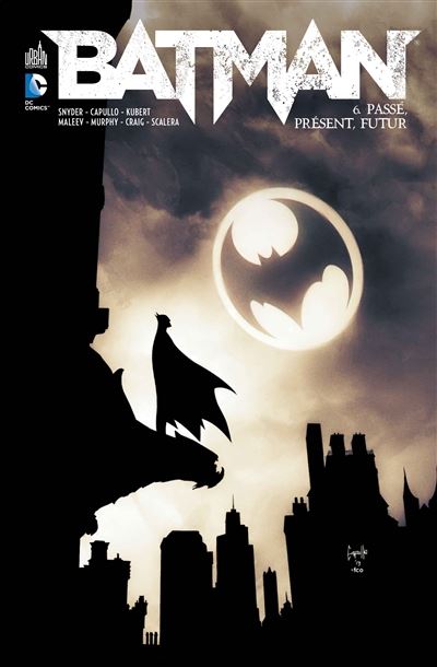 Batman. Vol. 6. Passé, présent, futur
