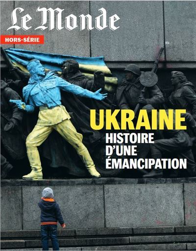 Le Monde HS N°82 : Russie Ukraine - Juin 2022