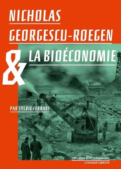 Nicholas Georgescu-Roegen et la bioéconomie