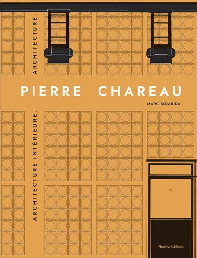 Pierre Chareau. Vol. 2. Aménagements intérieurs, architecture
