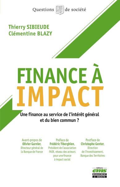 Finance à impact : une finance au service de l'intérêt général et du bien commun