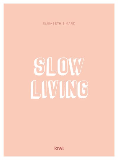 Slow living