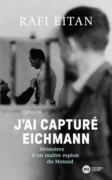 J'ai capturé Eichmann