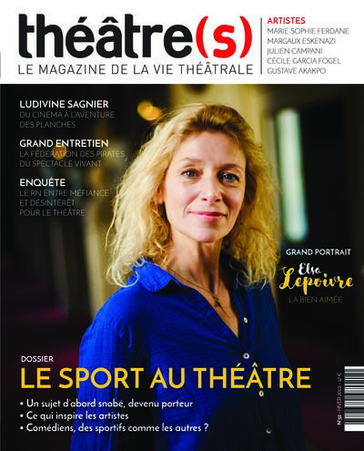 Théâtre(s) : le magazine de la vie théâtrale, n° 32. Etre comédien aujourd'hui