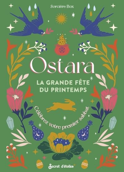 Ostara, la grande fête de la nature : célébrer le sabbat du printemps