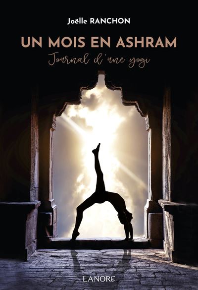 Un mois en ashram : le jounal d'une yogi