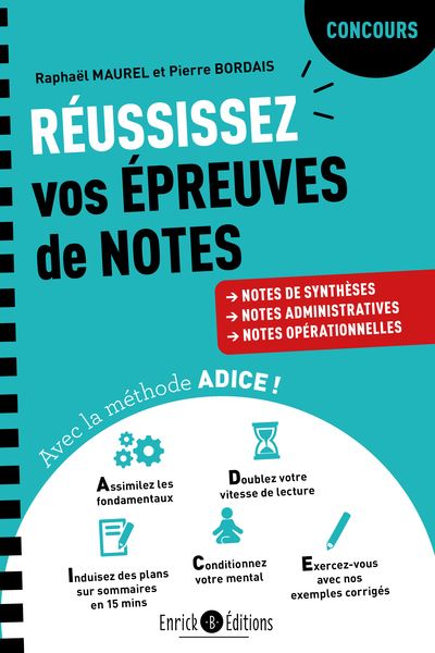 Réussissez vos épreuves de notes : notes de synthèse, notes administratives et notes opérationnelles : avec la méthode Adice !